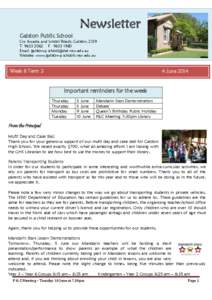 Newsletter Galston Public School Cnr Arcadia and School Roads, Galston, 2159 T: [removed]F: [removed]Email: [removed]