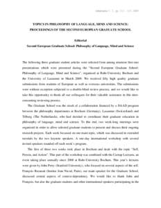 Abstracta 5 : 2, pp. 113 – 115, 2009  TOPICS IN PHILOSOPHY OF LANGUAGE, MIND AND SCIENCE: PROCEEDINGS OF THE SECOND EUROPEAN GRADUATE SCHOOL  Editorial