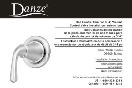®  One Handle Trim For 3/4” Volume Control Valve Installation Instructions Instrucciones de instalación de la pieza ornamental de una manija para