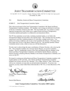 JOINT TRANSPORTATION COMMITTEE P.O. Box[removed]C 531 15th Avenue S.E. C Olympia, Washington[removed]C[removed]C http://www1.leg.wa.gov/jtc November 30, 2005  TO: