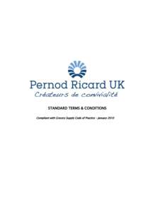 STANDARD TERMS & CONDITIONS Compliant with Grocery Supply Code of Practice – January 2010 STANDARD TERMS & CONDITIONS 1)