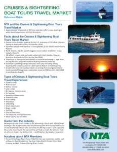 CRUISES & SIGHTSEEING BOAT TOURS TRAVEL MARKET Reference Guide NTA and the Cruises & Sightseeing Boat Tours Travel Market