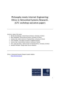 Philosophy meets Internet Engineering: Ethics in Networked Systems Research. (GTC workshop outcomes paper) Authors in order of first name:  Bendert Zevenbergen, Oxford Internet Institute, University of Oxford.