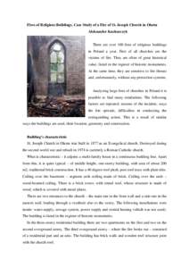 Fires of Religious Buildings. Case Study of a Fire of St. Joseph Church in Oława Aleksander Kucharczyk There are over 100 fires of religious buildings in Poland a year. First of all churches are the victims of fire. The