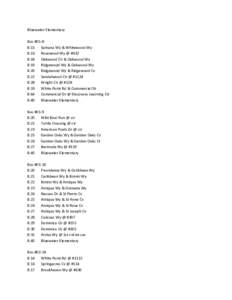 Bluewater Elementary Bus #01-8 8:15 Samana Wy & Whitewood Wy 8:16 Rosewood Wy @ #632 8:18 Oakwood Cir & Oakwood Wy 8:19 Ridgewood Wy & Oakwood Wy