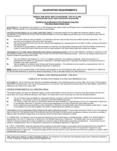 QUARANTINE REQUIREMENTS FEDERAL PINE SHOOT BEETLE QUARANTINE, 7CFR[removed]AND MICHIGAN PINE SHOOT BEETLE INTERIOR QUARANTINE Conditions For the Movement of Cut Christmas Trees From Pine Shoot Beetle Infested Areas APPLIC