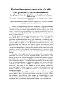 Field and long-term demonstration of a wide area quantum key distribution network Shuang Wang, Wei Chen, Zhen-Qiang Yin, Li-Jun Zhang, Guang-Can Guo, and Zheng-Fu Han 1