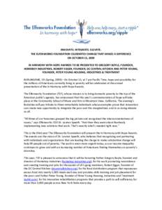      INNOVATE. INTEGRATE. ELEVATE.  THE ELFENWORKS FOUNDATION CELEBRATES CHANGE THAT MAKES A DIFFERENCE   ON OCTOBER 15, 2009 