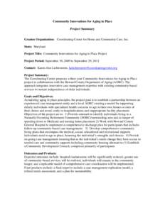 Ageism / Healthcare in the United States / Gerontology / Healthcare / Aging / Naturally occurring retirement community / Aging in place / Case management / Needs assessment / Medicine / Health / Old age