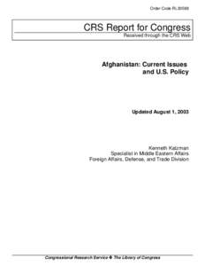 Order Code RL30588  CRS Report for Congress Received through the CRS Web  Afghanistan: Current Issues