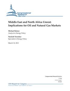 Middle East and North Africa Unrest: Implications for Oil and Natural Gas Markets
