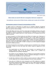 Réf : CC/CPObservation du marché 2013 de la navigation intérieure européenne Une publication commune de la CCNR et Panteia, réalisée avec le soutien de la DG Move  Développement général et transport de