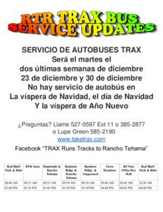 SERVICIO DE AUTOBUSES TRAX Será el martes el dos últimas semanas de diciembre 23 de diciembre y 30 de diciembre No hay servicio de autobús en La víspera de Navidad, el día de Navidad