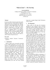 “Made in Linux” — The Next Step Ivica Ico BUKVIC College­Conservatory of Music, University of Cincinnati 3346 Sherlock Ave. #21 Cincinnati, OH, U.S.A., 45220 http://meowing.ccm.uc.edu/~ico/