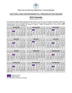 Planning and Zoning Department, Hearing Boards  HISTORIC AND ENVIRONMENTAL PRESERVATION BOARD 2016 Calendar (approved October 6, 2015)