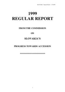 SLOVAKIA - Regular Report – [removed]REGULAR REPORT FROM THE COMMISSION ON