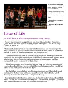 The following DCPS students were winners in the ”Laws of Life” Essay Contest sponsored by Character Counts of the Midshore: · Brendan Bromwell, Overall County Winner, South Dorchester School