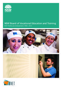 NSW Board of Vocational Education and Training BVET Profile and Achievements[removed] Role, functions and responsibilities of the NSW Board of Vocational Education and Training (BVET)