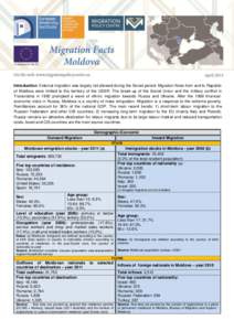 Introduction. External migration was largely not allowed during the Soviet period. Migration flows from and to Republic of Moldova were limited to the territory of the USSR. The break-up of the Soviet Union and the milit