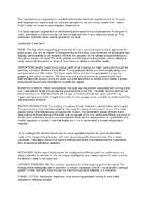 This submission is an appeal from a resident of Belair who has lived near the rail line for 11 years, and has personally experienced the noise and disruption to the community caused when modern freight needs are forced t