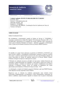 Unidade Auditada: INSTITUTO BRASILEIRO DE TURISMO Exercício: 2013 Processo: -98 Município: Brasília - DF Relatório nº: UCI Executora: SFC/DRTES - Coordenação-Geral de Auditoria das Área