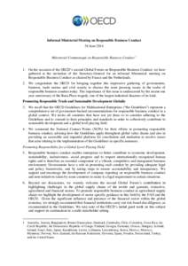 Informal Ministerial Meeting on Responsible Business Conduct 26 June 2014 Ministerial Communiqué on Responsible Business Conduct 1 1. On the occasion of the OECD’s second Global Forum on Responsible Business Conduct, 