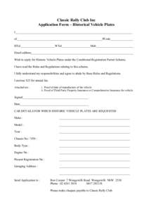 Classic Rally Club Inc Application Form – Historical Vehicle Plates I______________________________________________________________________________ of_________________________________________________________PCode______