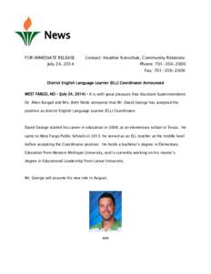 News FOR IMMEDIATE RELEASE Contact: Heather Konschak, Community Relations  July 24, 2014