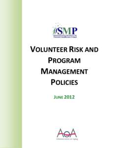 Politics / Decision theory / Risk management / Social philosophy / Volunteering / Policy / Occupational safety and health / Management / Sociology / Civil society / Public administration