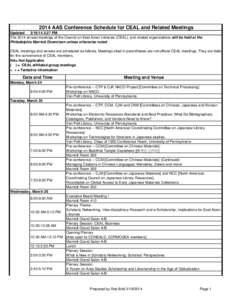 2014 AAS Conference Schedule for CEAL and Related Meetings Updated[removed]:27 PM The 2014 annual meetings of the Council on East Asian Libraries (CEAL), and related organizations,will be held at the Philadelphia Marrio