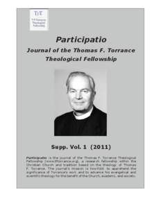 Participatio Journal of the Thomas F. Torrance Theological Fellowship Supp. Vol[removed]Participatio is the journal of the Thomas F. Torrance Theological