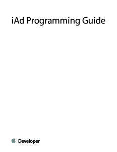 iAd Programming Guide  Contents About iAd 5 At a Glance 5