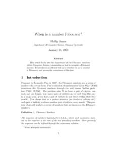 When is a number Fibonacci? Phillip James Department of Computer Science, Swansea University January 25, 2009 Abstract