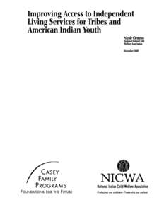 Acknowledgements Casey Family Programs and the National Indian Child Welfare Association would like to gratefully acknowledge all of the input and feedback received from individuals, tribal and state child welfare progr