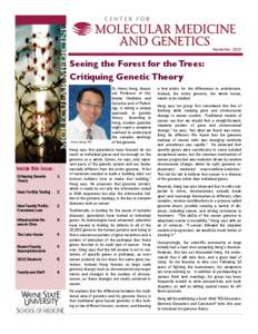 September, 2012  Seeing the Forest for the Trees: Critiquing Genetic Theory  Henry Heng, PhD.