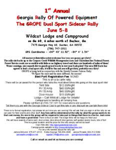 1st Annual  Georgia Rally Of Powered Equipment The GROPE Dual Sport Sidecar Rally June 5-8 Wildcat Lodge and Campground