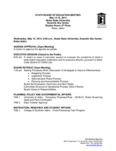 STATE BOARD OF EDUCATION MEETING May 14-15, 2014 Boise State University Stueckle Sky Center Skyline Room, 6th Floor Boise, Idaho