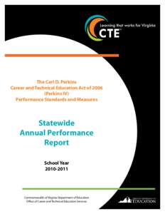 The Carl D. Perkins Career and Technical Education Act of[removed]Perkins IV) Performance Standards and Measures  Statewide
