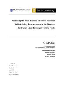 Modelling the Road Trauma Effects of Potential Vehicle Safety Improvements in the Western Australian Light Passenger Vehicle Fleet: C-MARC CURTIN-MONASH