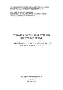 MAANPUOLUSTUSKORKEAKOULU STRATEGIAN LAITOS JULKAISUSARJA 2: TUTKIMUSSELOSTEITA No 47 NATIONAL DEFENCE UNIVERSITY