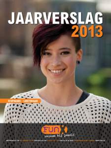 JAARVERSLAG 2013 STEPHANIE - LUISTERAAR  AMSTERDAM 96.1 FM • ROTTERDAM 91.8 FM • DEN HAAG 98.4 FM • UTRECHT 96.1 FM • FUNX NL OP DE KABEL • WERELDWIJD ONLINE & MOBIEL • WWW.FUNX.NL