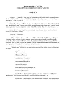 RULES AND REGULATIONS FOR LICENSURE OF REHABILITATION FACILITIES CHAPTER 16  Section 1.