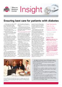 Insight How the faculty and staff of The Ohio State University Wexner Medical Center are changing the face of medicine...one person at a time. Ensuring best care for patients with diabetes Whether a patient has a history