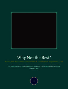 EMBARGOED Why Not the Best? Results from the National Scorecard on U.S. Health System Performance, 2011
