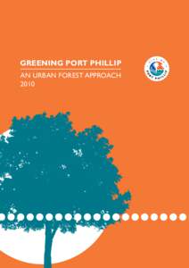 GREENING PORT PHILLIP AN URBAN FOREST APPROACH 2010 i