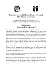 Economic and Social History Society of Ireland 2015 Annual Conference Friday 27 & Saturday 28 November 2015 Mary Immaculate College, University of Limerick  Call for Papers