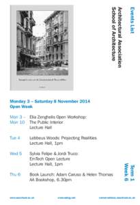 Events List  Architectural Association School of Architecture  Monday 3 – Saturday 8 November 2014