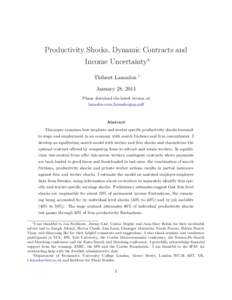 Productivity Shocks, Dynamic Contracts and Income Uncertainty∗ Thibaut Lamadon †