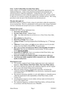 FAQ – Garda Vetting Policy for Irish Water Safety Garda vetting is now available to Irish Water Safety through the appointment of an Authorised Signatory. Garda vetting should be included in all recruitment and selecti