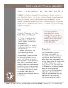 Housing and Sexual Violence Overview of national survey: January 2010 In 2008, the National Sexual Violence Resource Center partnered with the Victim Rights Law Center, National Sexual Assault Coalition Resource Sharing 